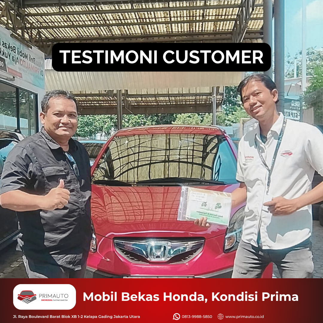 Terima kasih Pak Hery atas kepercayaannya memilih PRIMAUTO! 🙏
Selamat atas mobil barunya, Honda Brio 2014 🤝
Semoga perjalanan Bapak selalu aman, nyaman, dan menyenangkan bersama mobil impian 🚘✨

Cari mobil bekas berkualitas & proses mudah seperti Pak Hery?
Langsung ke PRIMAUTO aja!